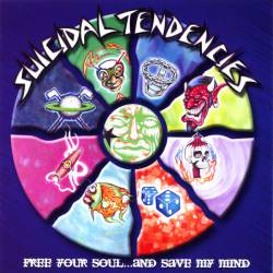Suicidal Tendencies : Free Your Soul and Save my Mind